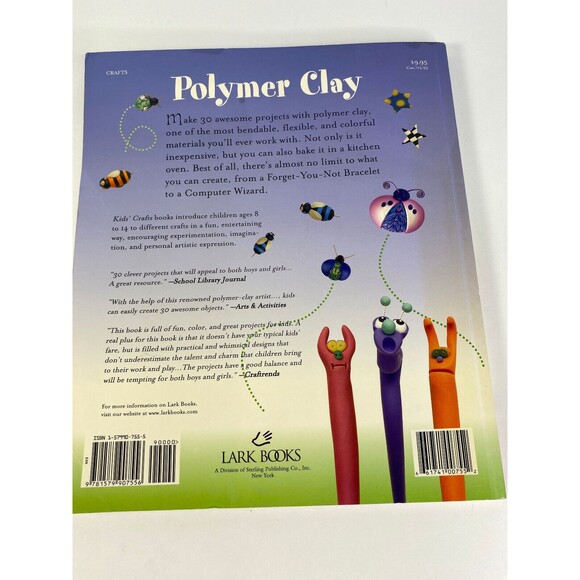 Polymer Clay Book by Lark Kids Crafts  Irene Semanchuk Dean 30 Projects - Picture 3 of 4